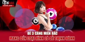 Đề 3 càng miền Bắc