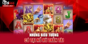 Nổ Hũ Thần Tài S666 Săn Thưởng Dễ Dàng, Quà Tặng Bao La 1 Nổ Hũ Thần Tài